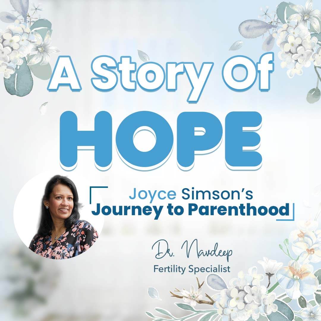 A Story of HOPE - Joyce Simson’s Journey to Parenthood