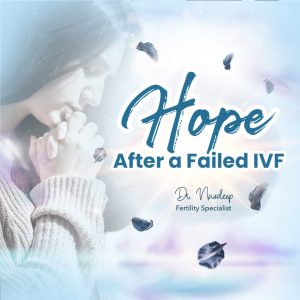HOPE After a Failed IVF
